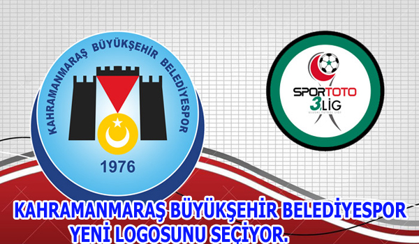 KAHRAMANMARAŞ BÜYÜKŞEHİR BELEDİYESPOR YENİ LOGOSUNU SEÇİYOR.