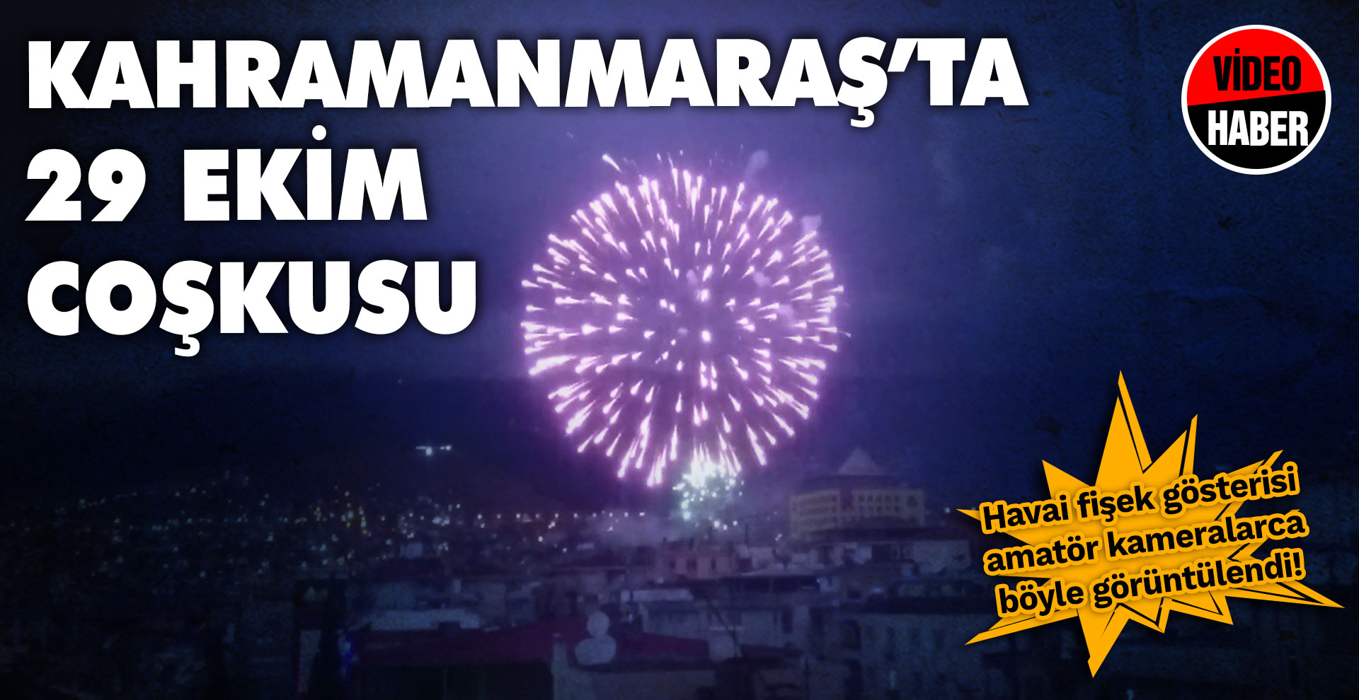 Kahramanmaraş’ta 29 Ekim Coşkusu