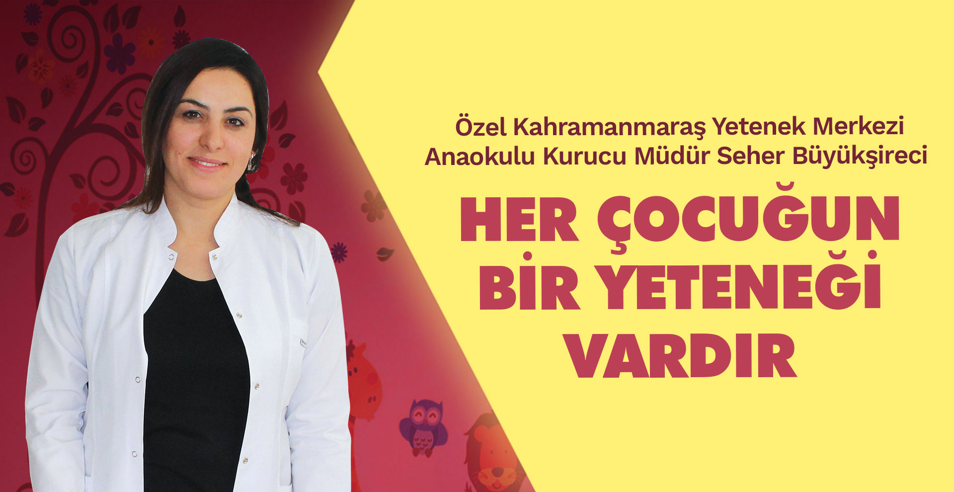 Her çocuğun bir yeteneği vardır