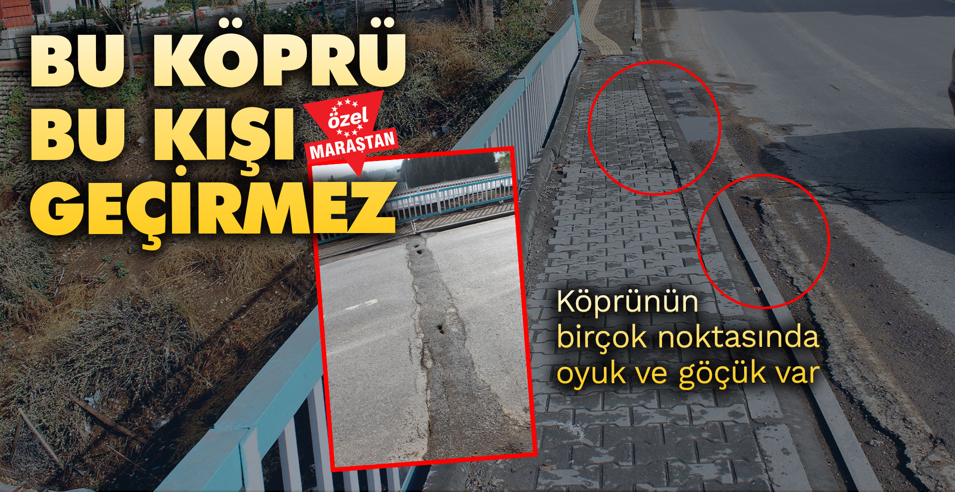 Bu köprü bu kışı geçirmez