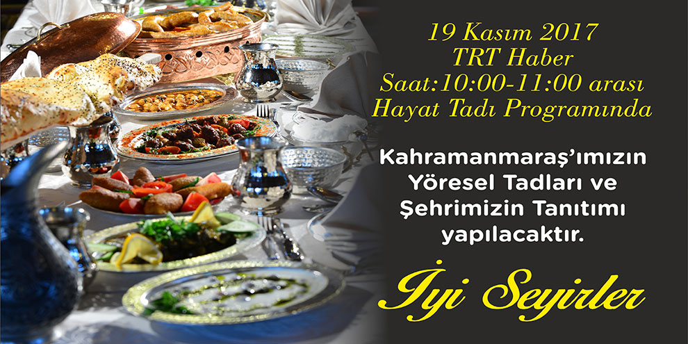 Hayat Tadı’nda Kahramanmaraş