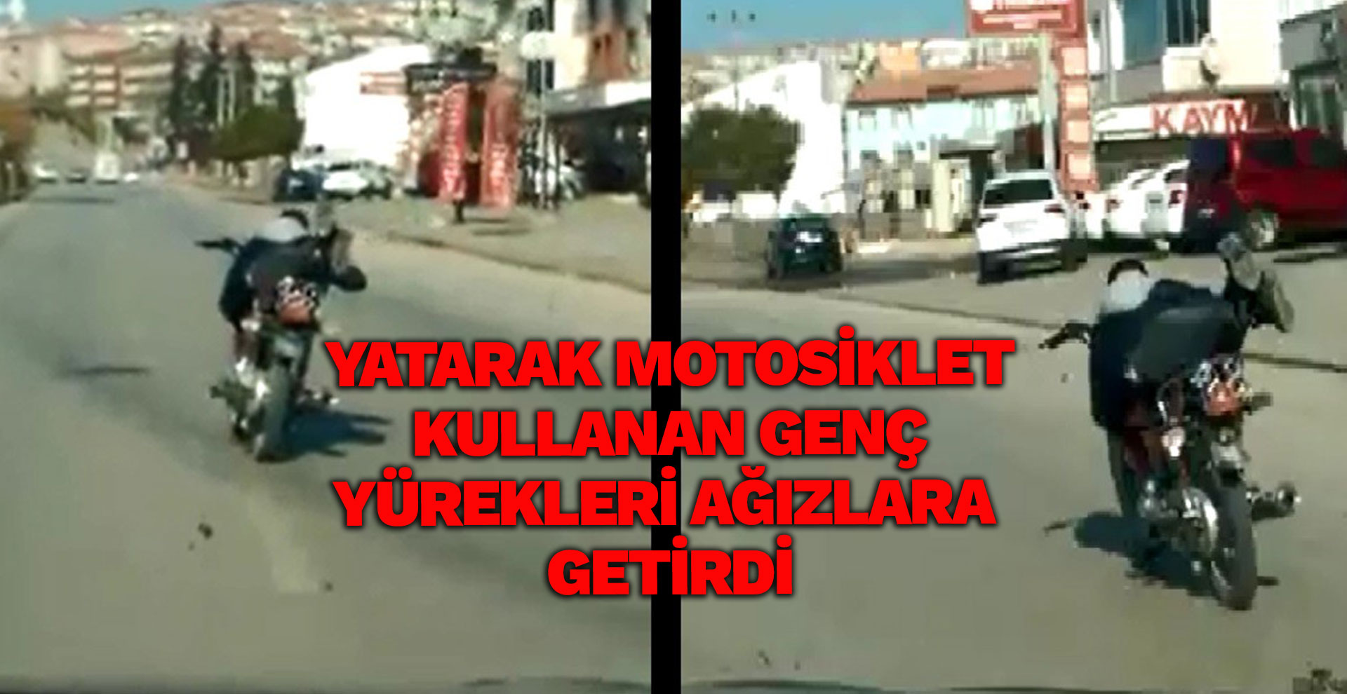 Yatarak motosiklet kullanan genç yürekleri ağızlara getirdi