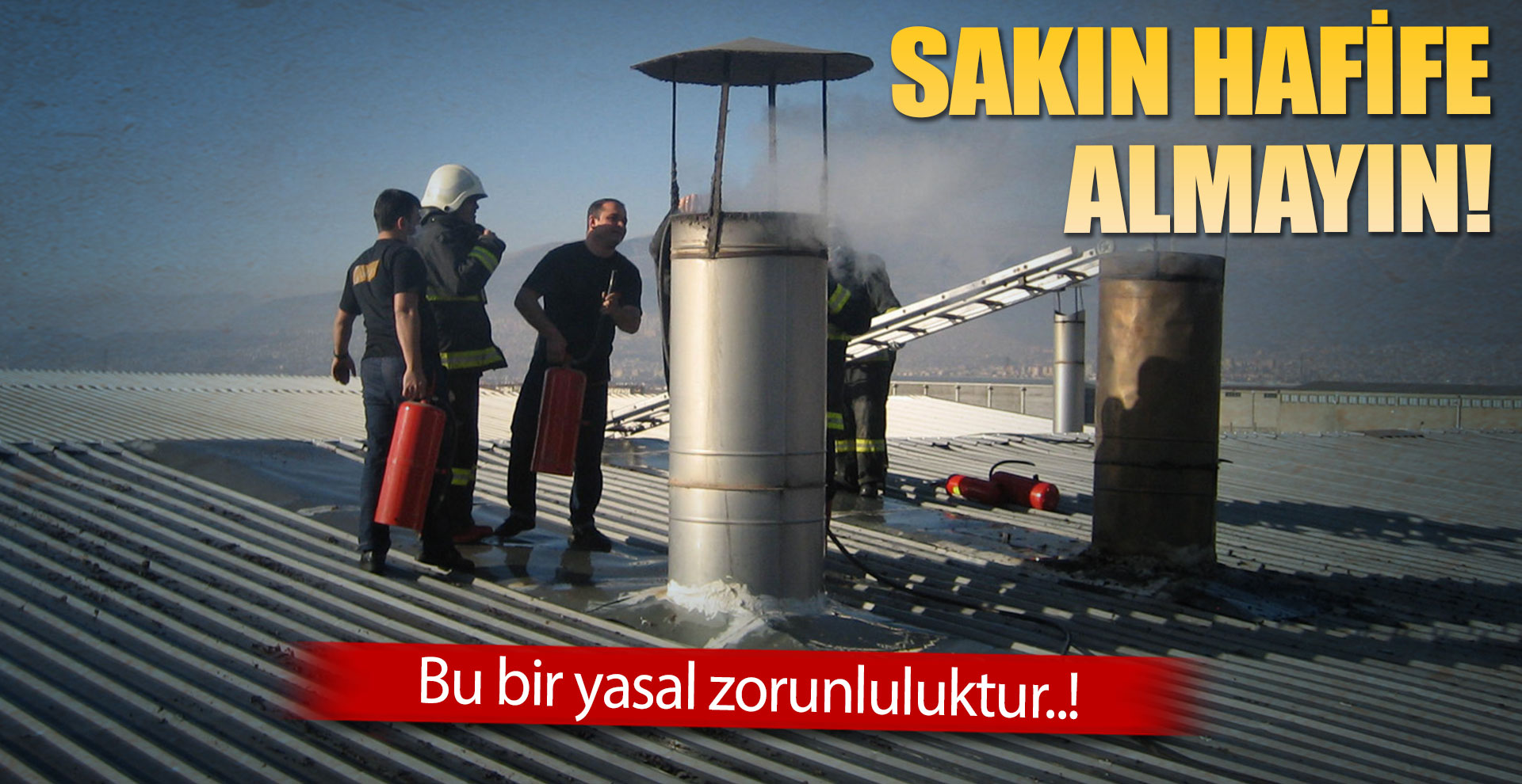 Bu bir yasal zorunluluktur! Sakın hafife almayın