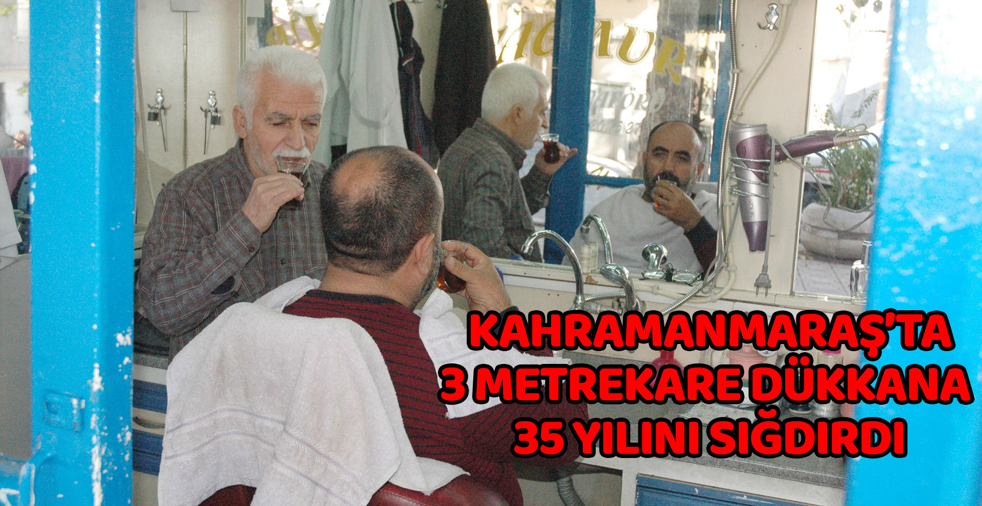 Kahramanmaraş'ta 3 metrekare dükkana 35 yılını sığdırdı