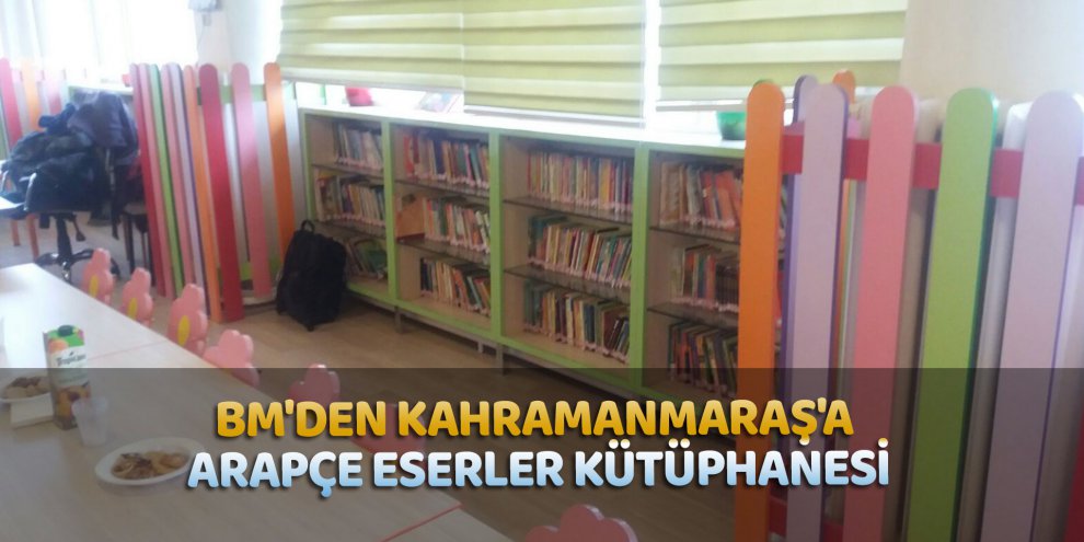 BM'den Kahramanmaraş'a Arapçe eserler kütüphanesi