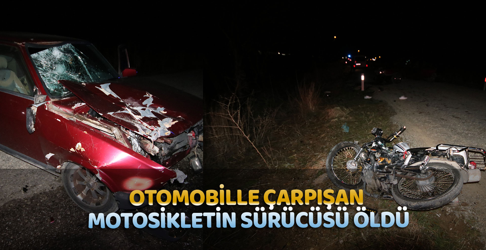 Otomobille çarpışan motosikletin sürücüsü öldü