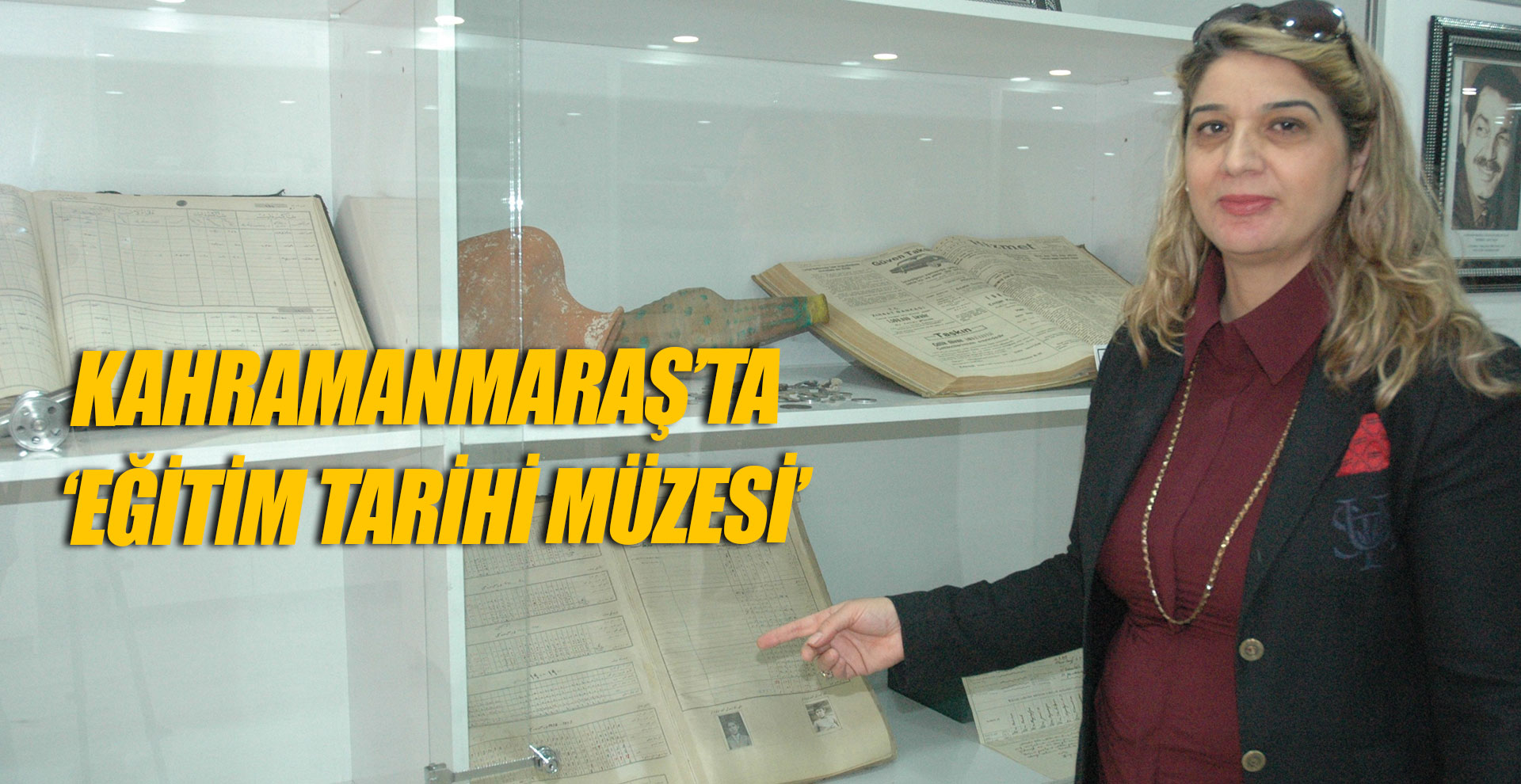 Kahramanmaraş’ta ‘Eğitim Tarihi Müzesi’