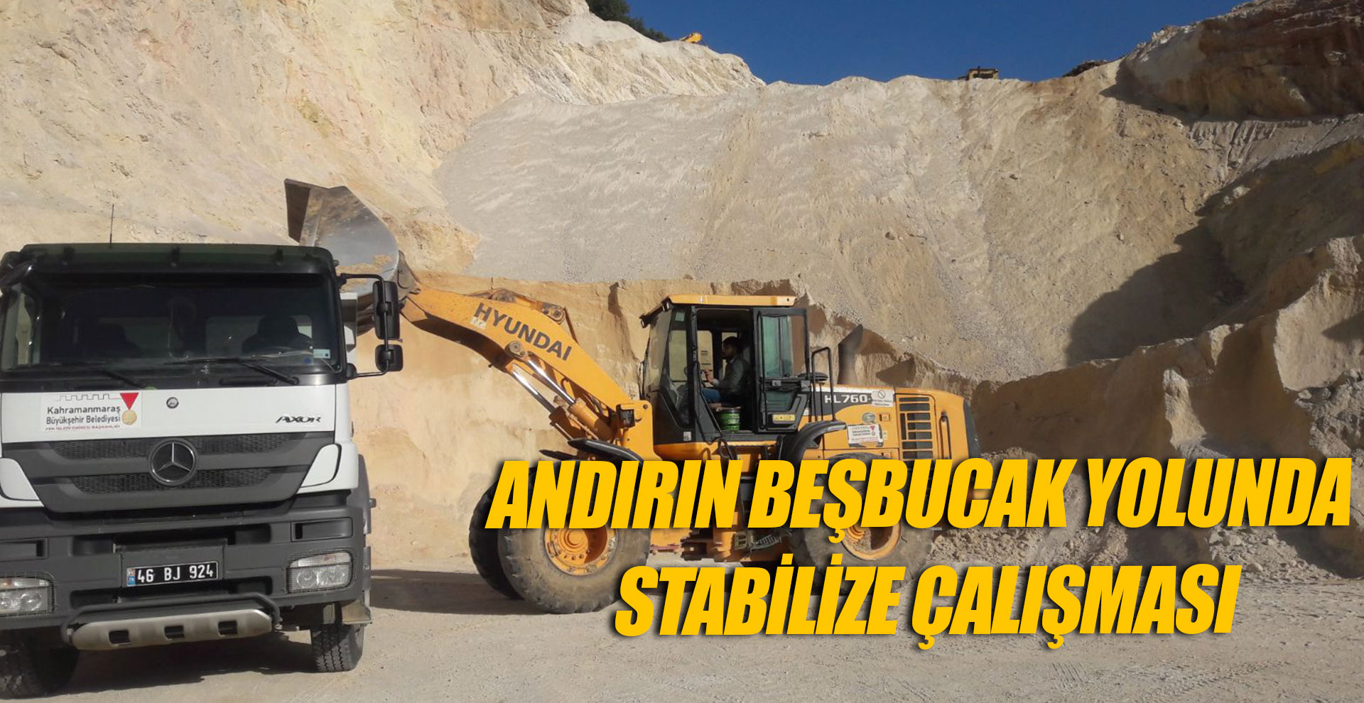 ANDIRIN BEŞBUCAK YOLUNDA STABİLİZE ÇALIŞMASI