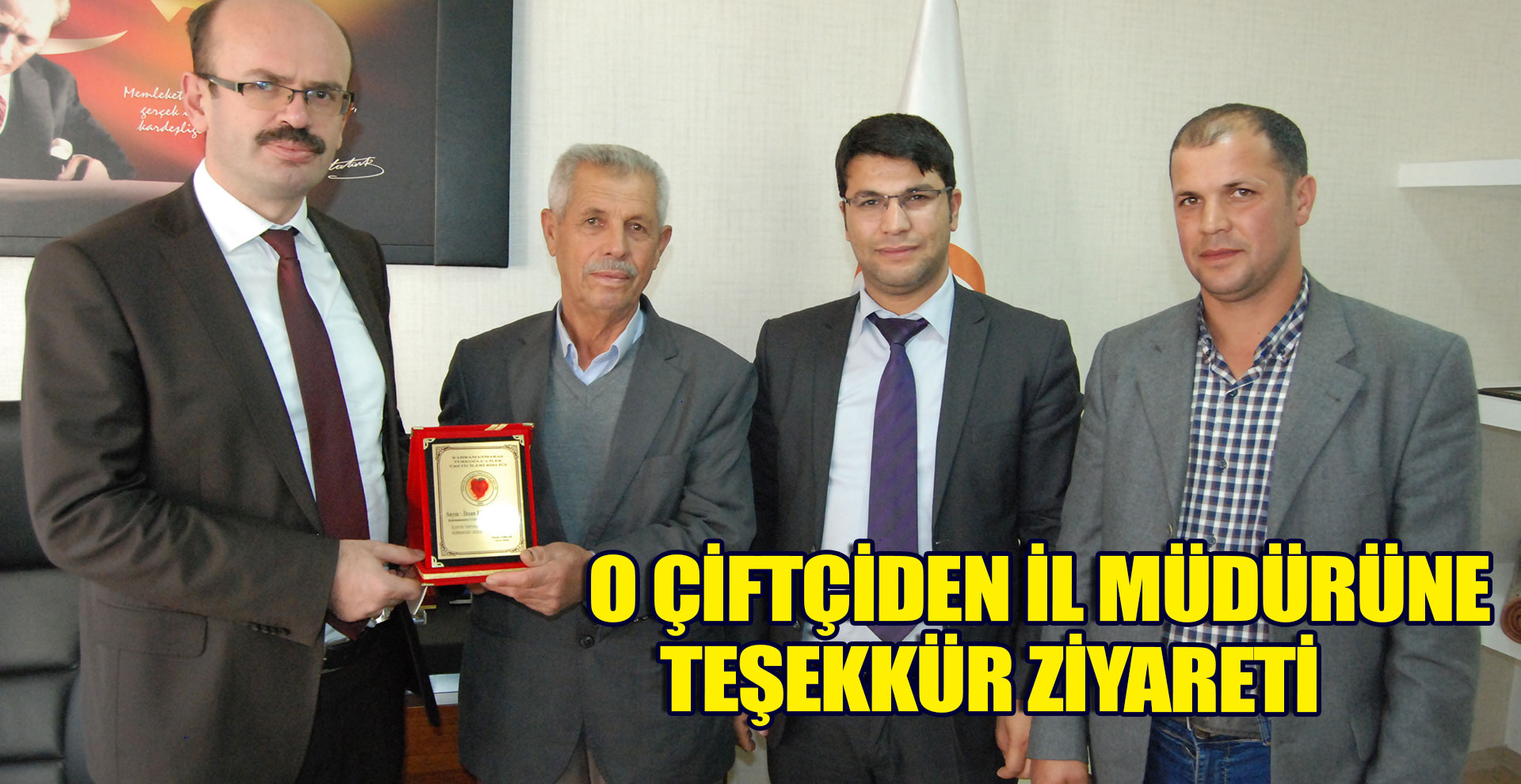 O ÇİFTÇİDEN İL MÜDÜRÜNE TEŞEKKÜR ZİYARETİ