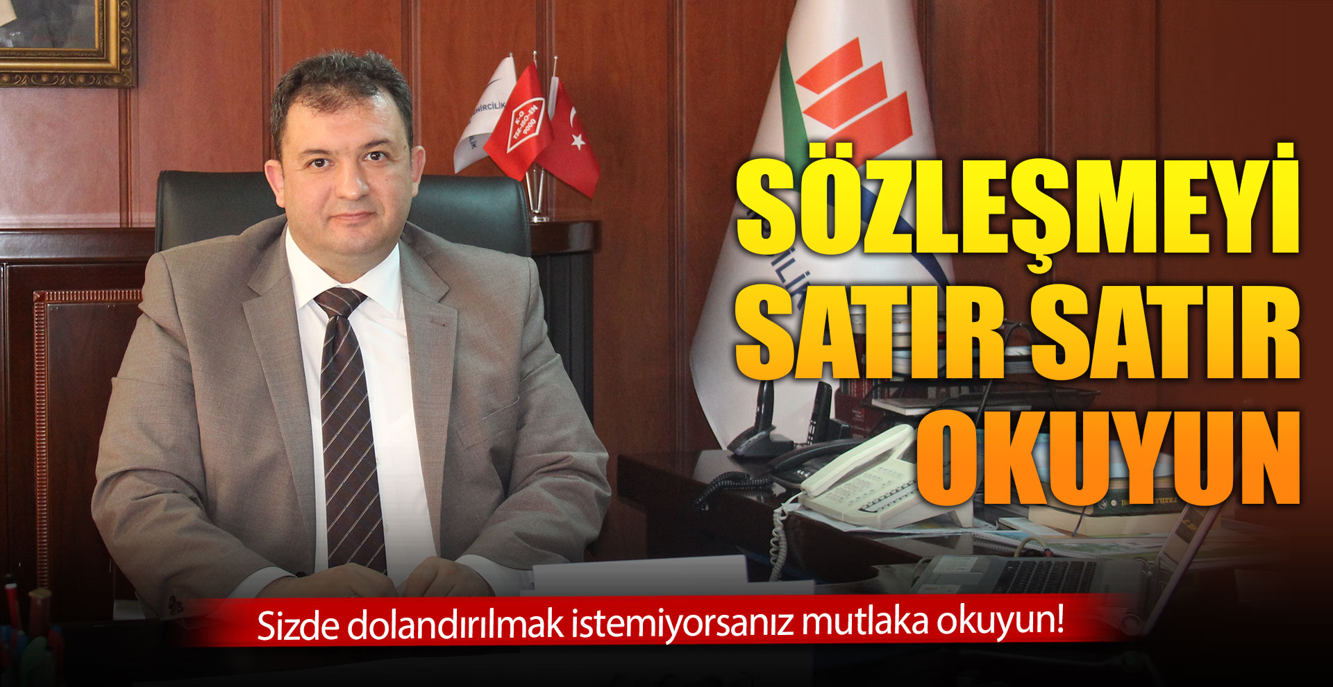 Sözleşmeyi satır satır okuyun