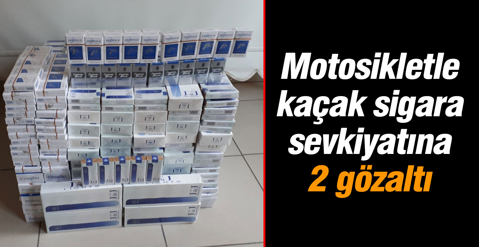 Motosikletle kaçak sigara sevkiyatına 2 gözaltı
