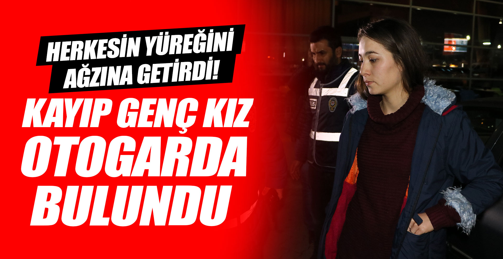 Kayıp genç kız otogarda bulundu