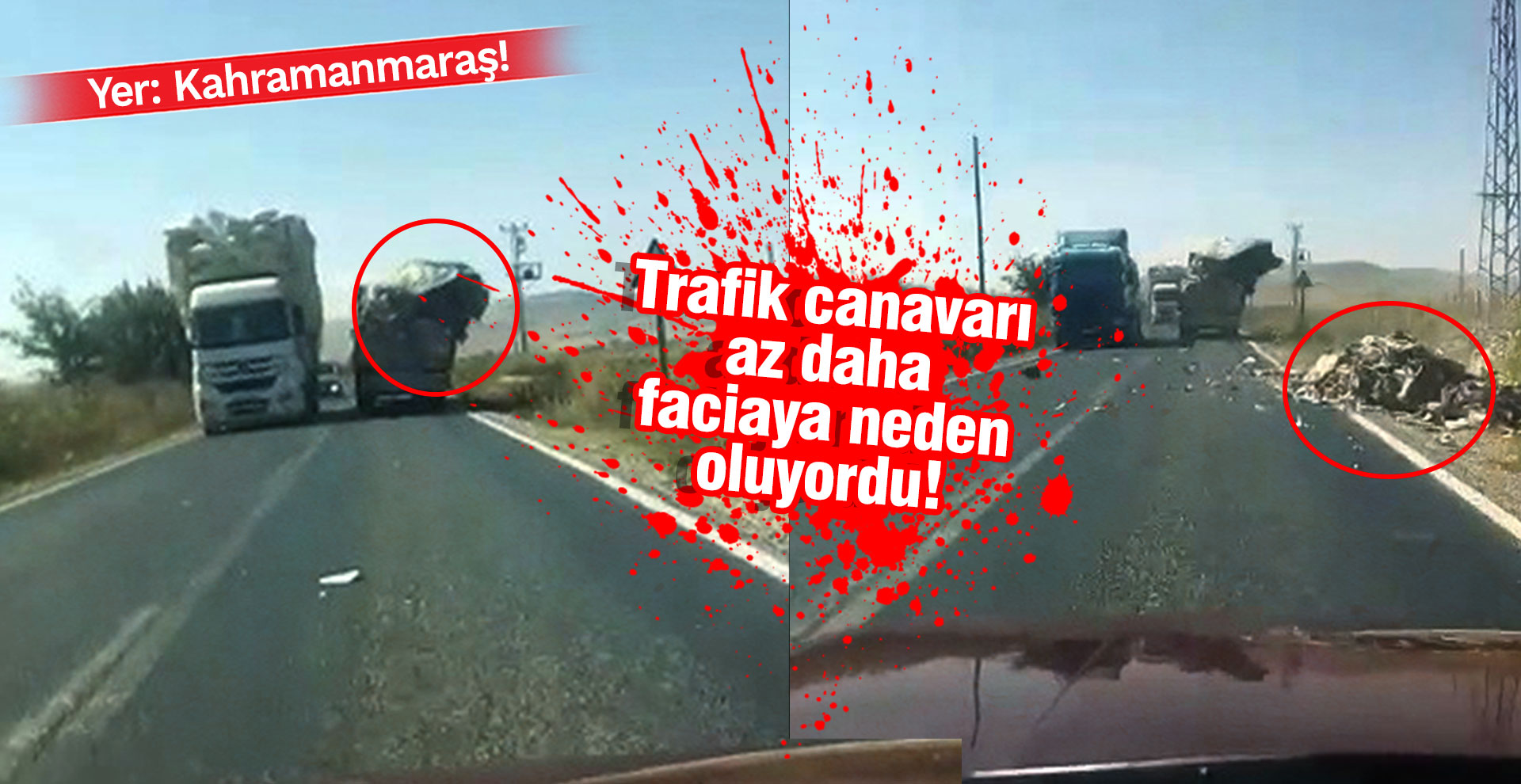 Trafik canavarı az daha faciaya neden oluyordu!