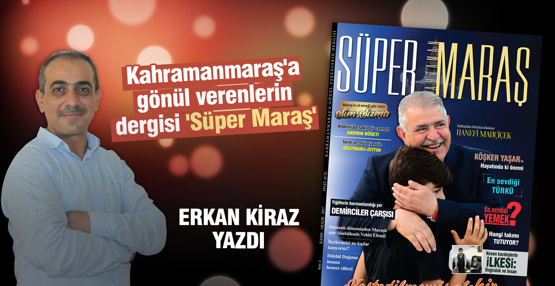 Kahramanmaraş'a gönül verenlerin dergisi 'Süper Maraş'