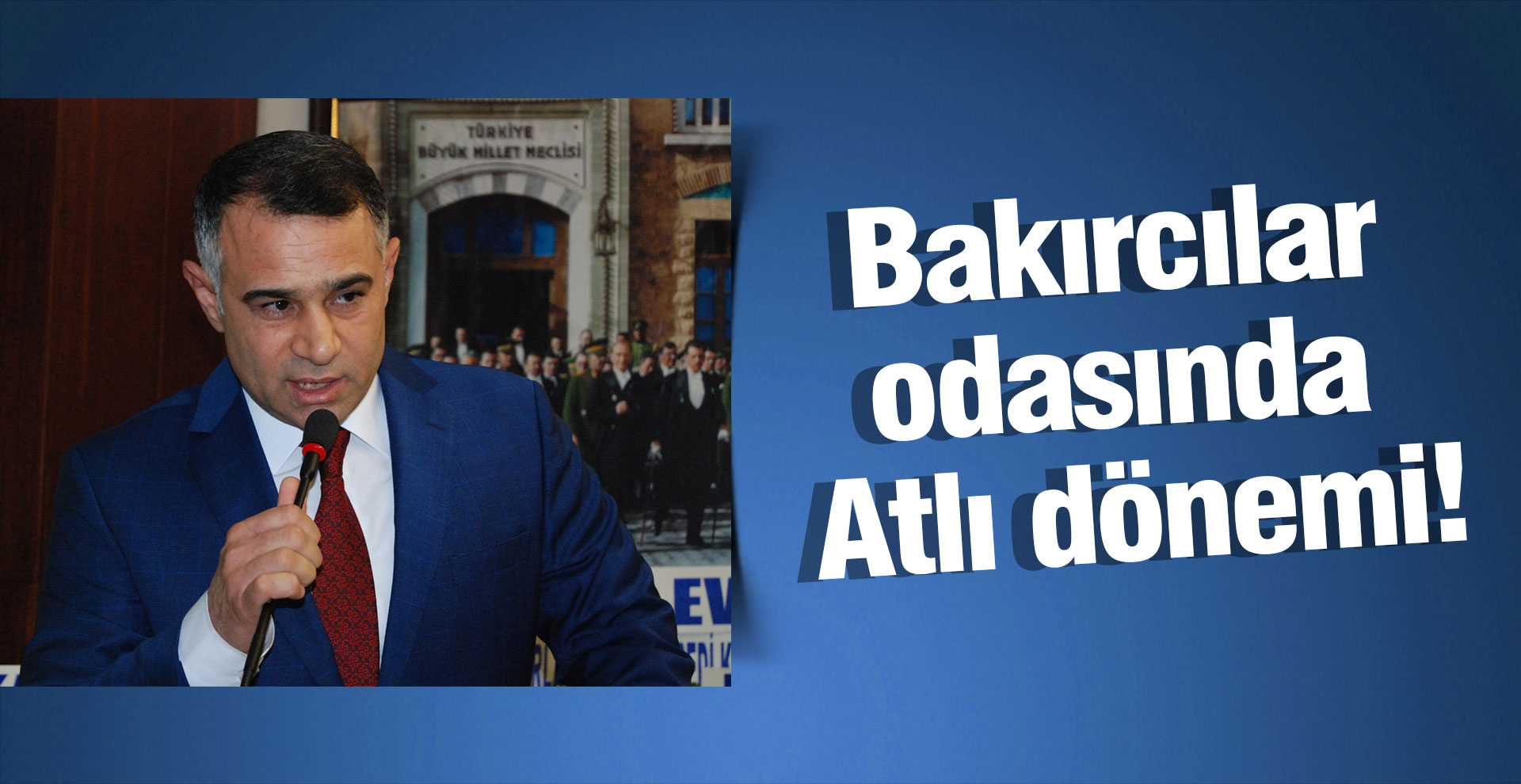 Bakırcılar odasında Atlı dönemi!