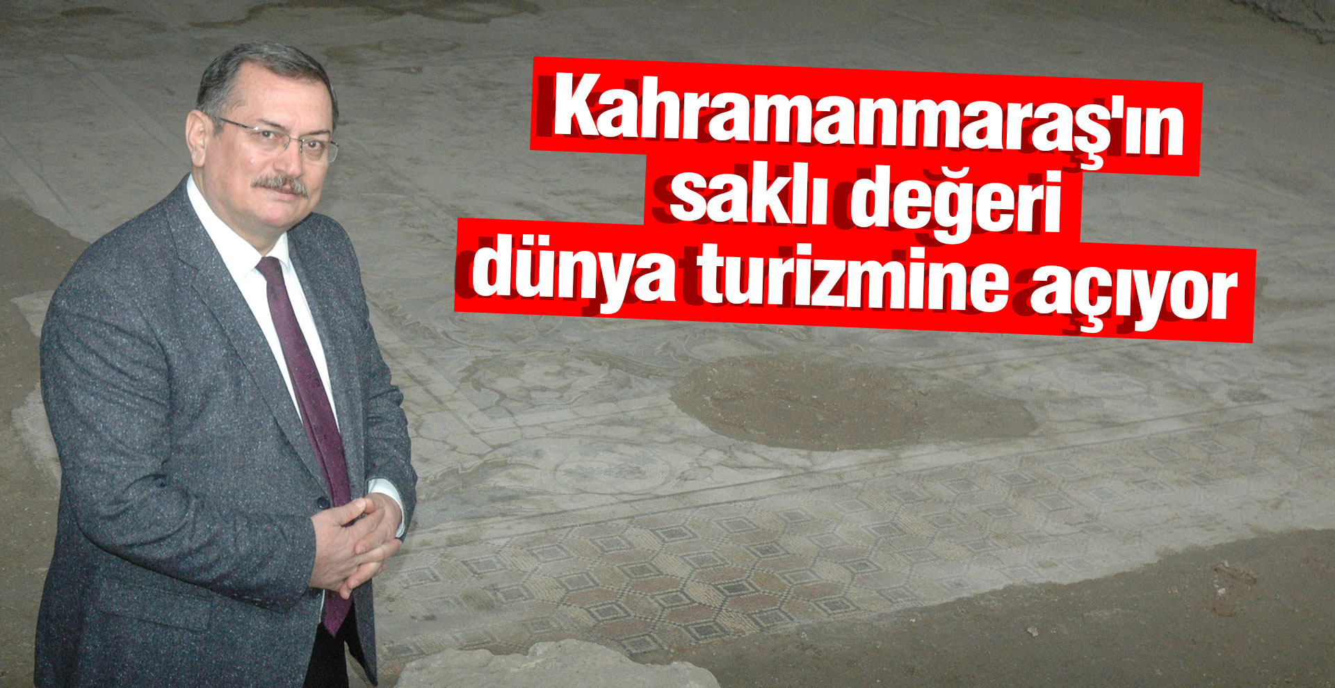 Kahramanmaraş'ın saklı değeri dünya turizmine açıyor