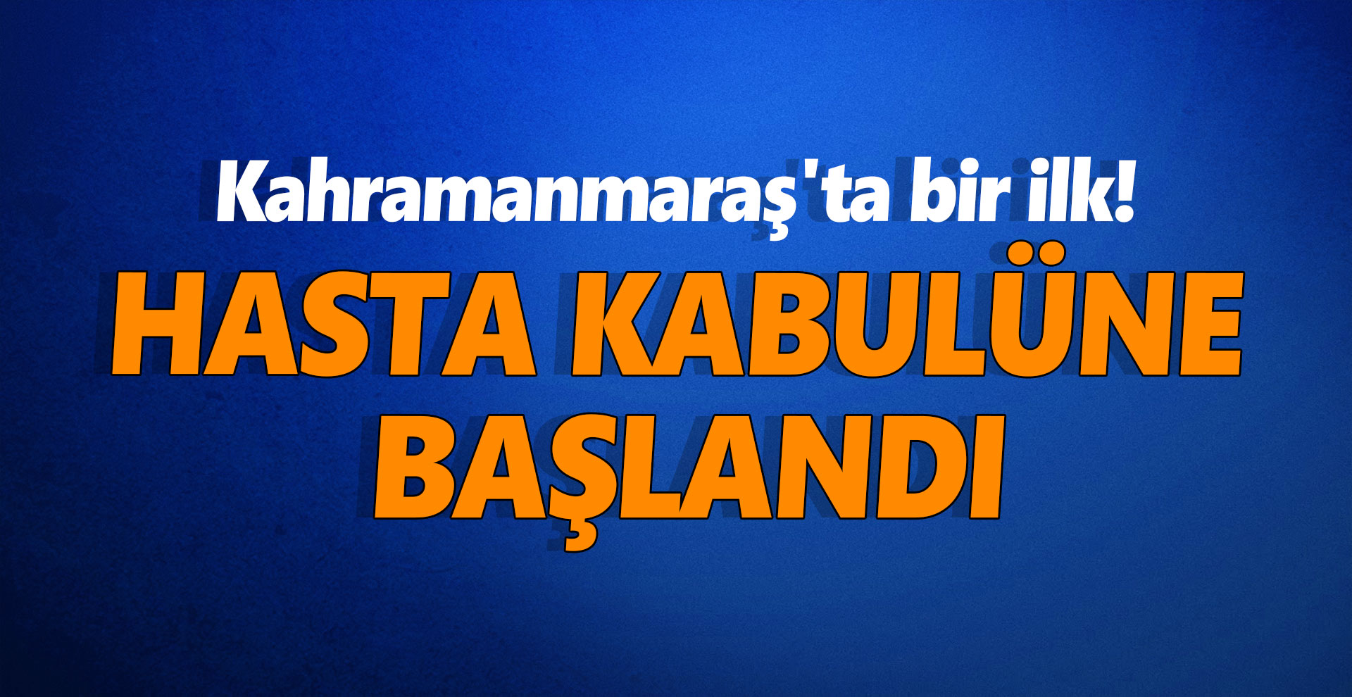 Kahramanmaraş'ta bir ilk!