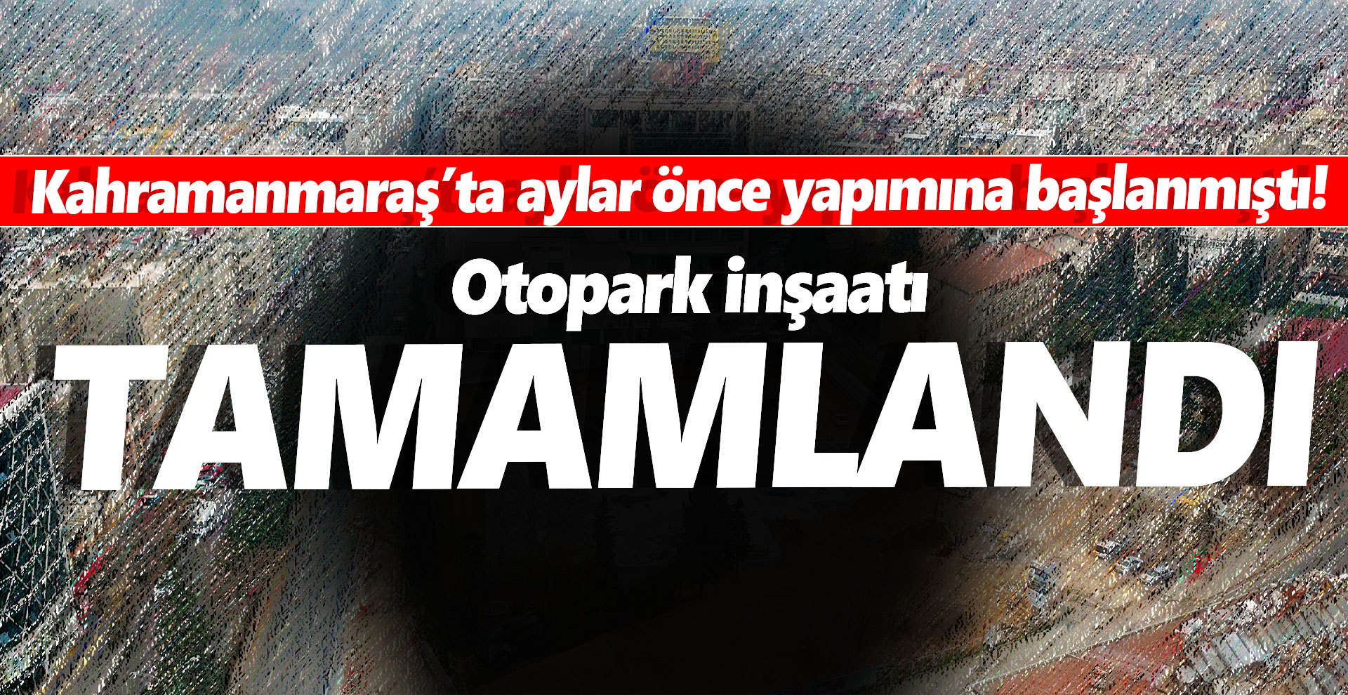 Otopark inşaatı tamamlandı
