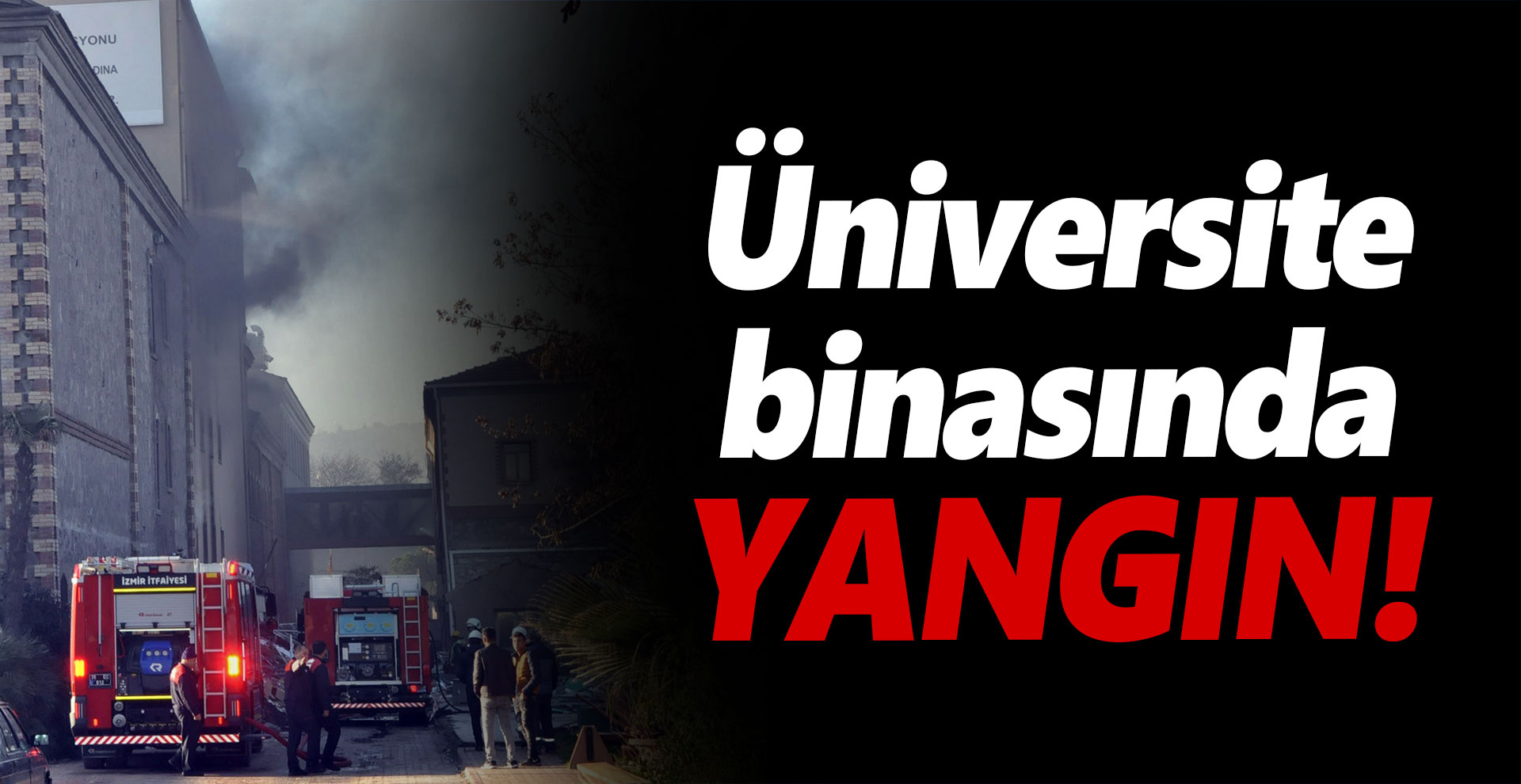Üniversite binasında yangın!