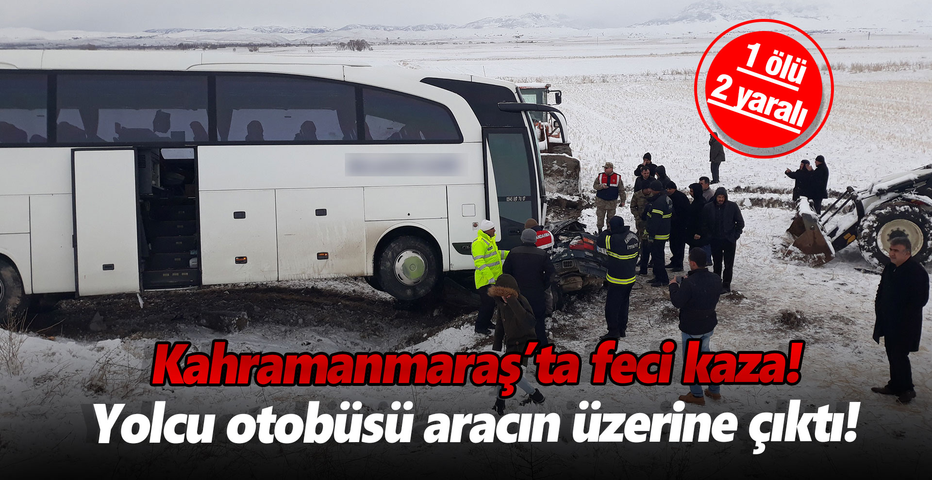 Kahramanmaraş'ta feci kaza! Yolcu otobüsü kaza yaptı!