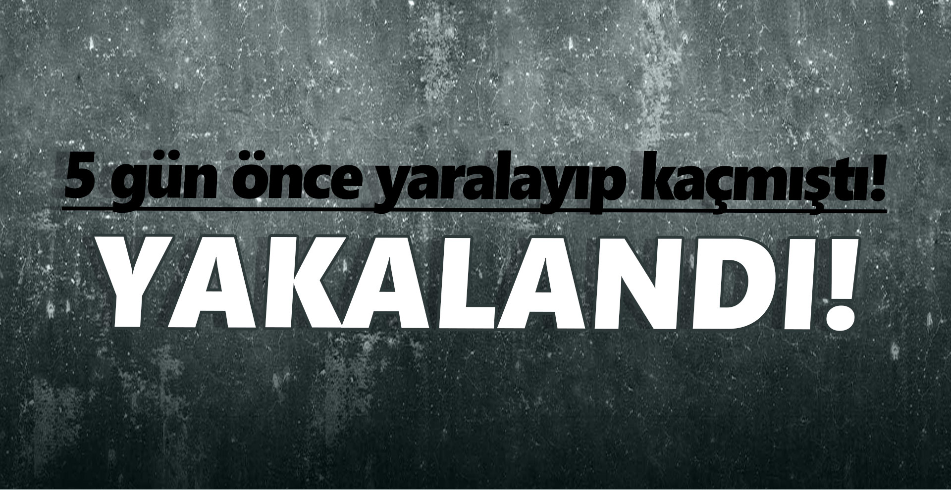 2 kadını vuran zanlı yakalandı