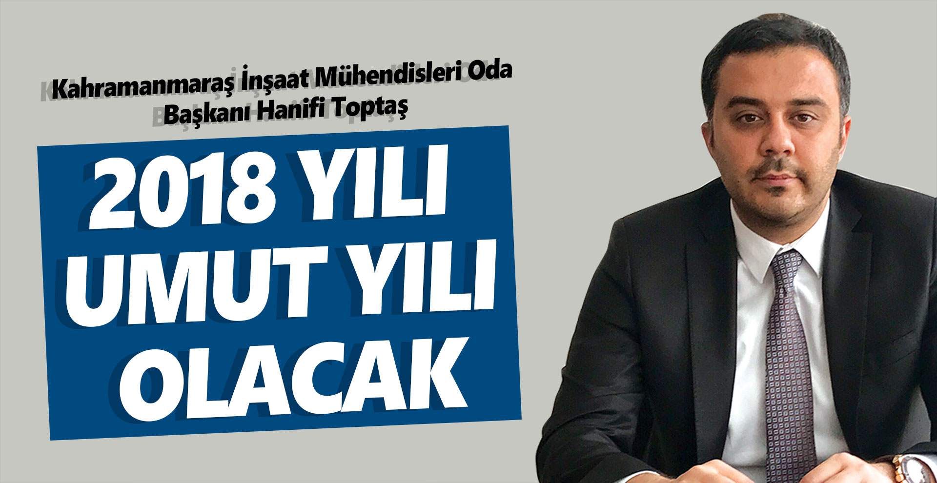 2018 yılı umut yılı olacak