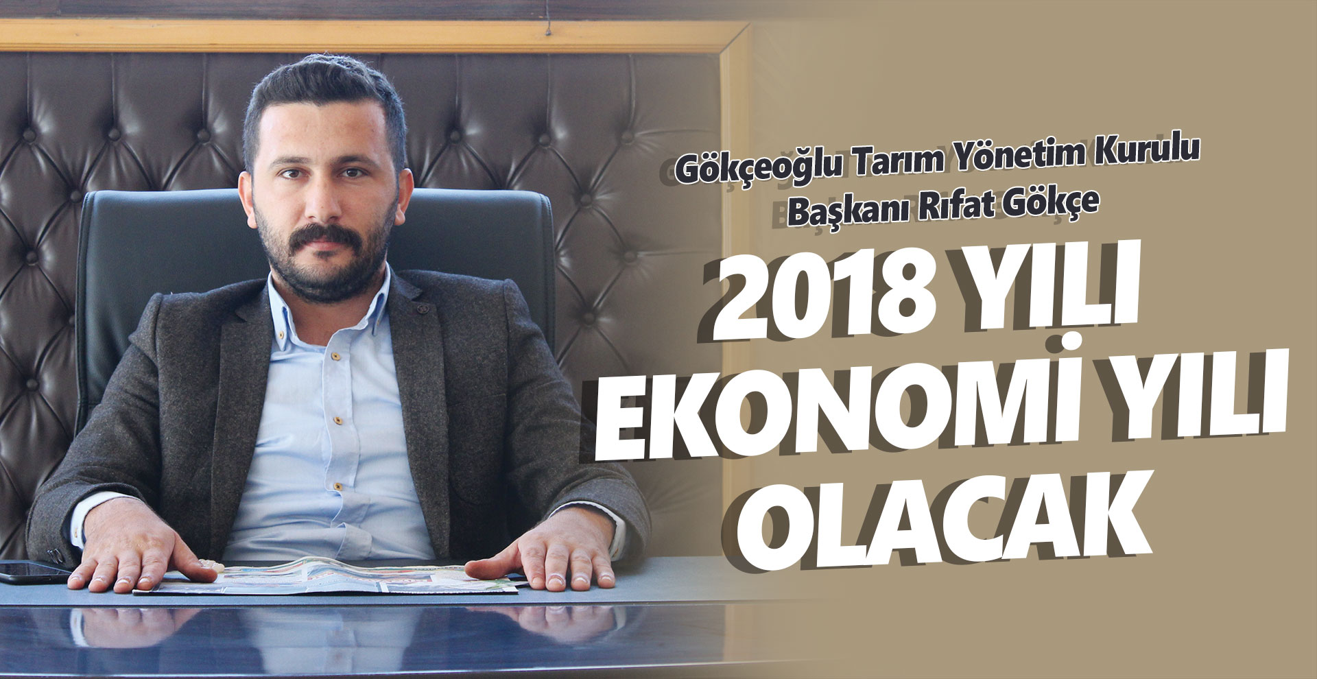 2018 yılı ekonomi yılı olacak