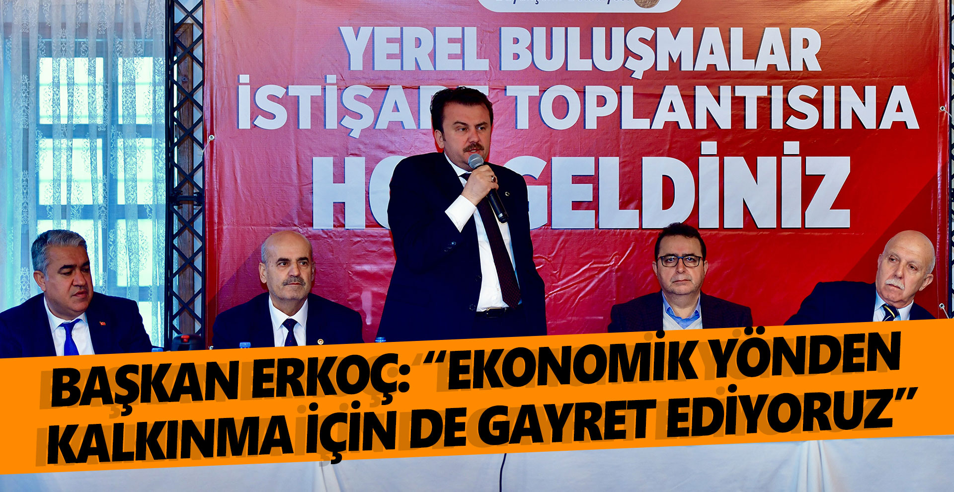 Başkan Erkoç: “Ekonomik yönden kalkınma için de gayret ediyoruz”