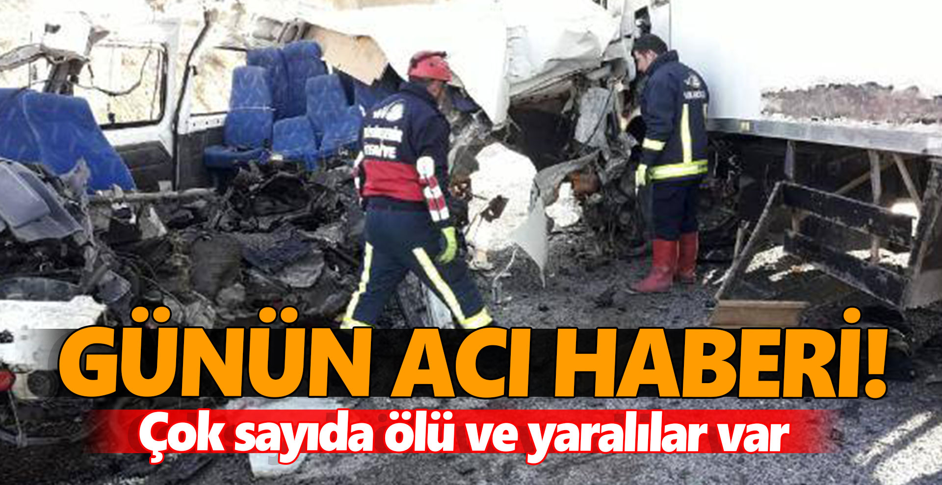 Günün acı haberi! Çok sayıda ölü ve yaralılar var