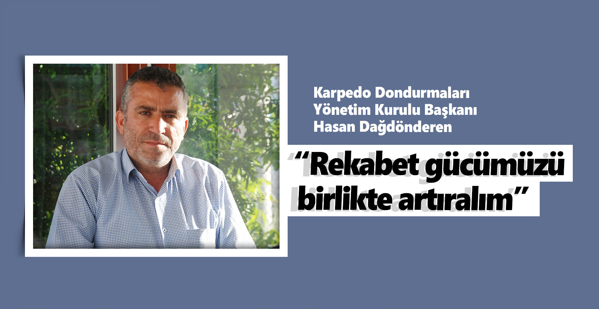 “Rekabet gücümüzü birlikte artıralım”