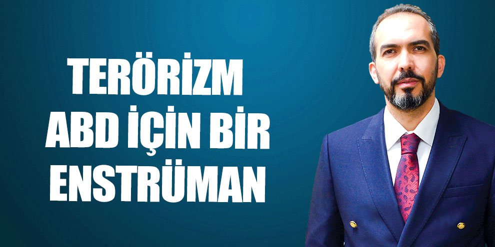 Terörizm ABD için bir enstrüman