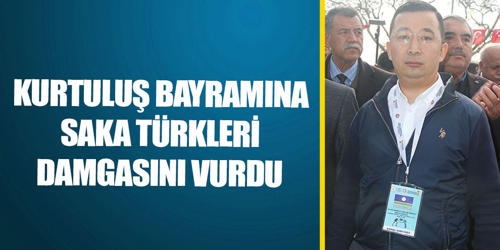 Kurtuluş Bayramına Saka Türkleri damgasını vurdu