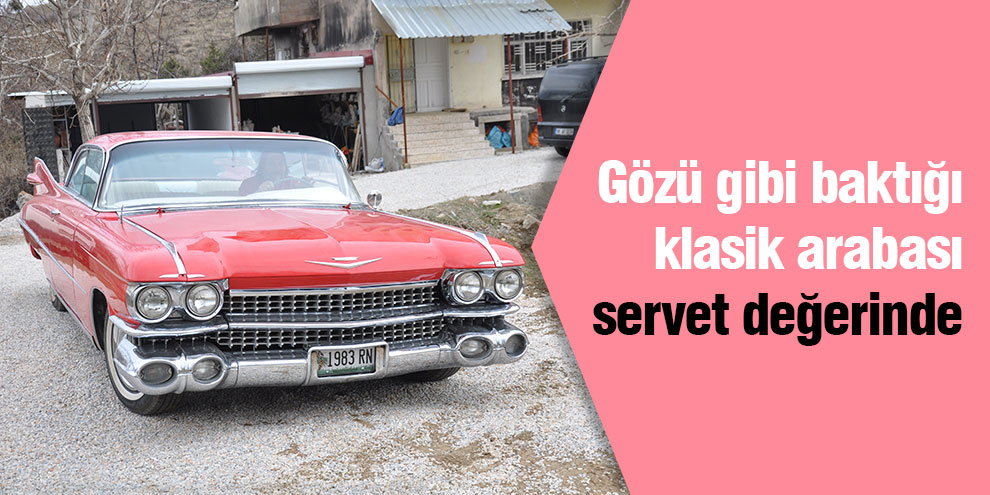 Gözü gibi baktığı klasik arabası servet değerinde