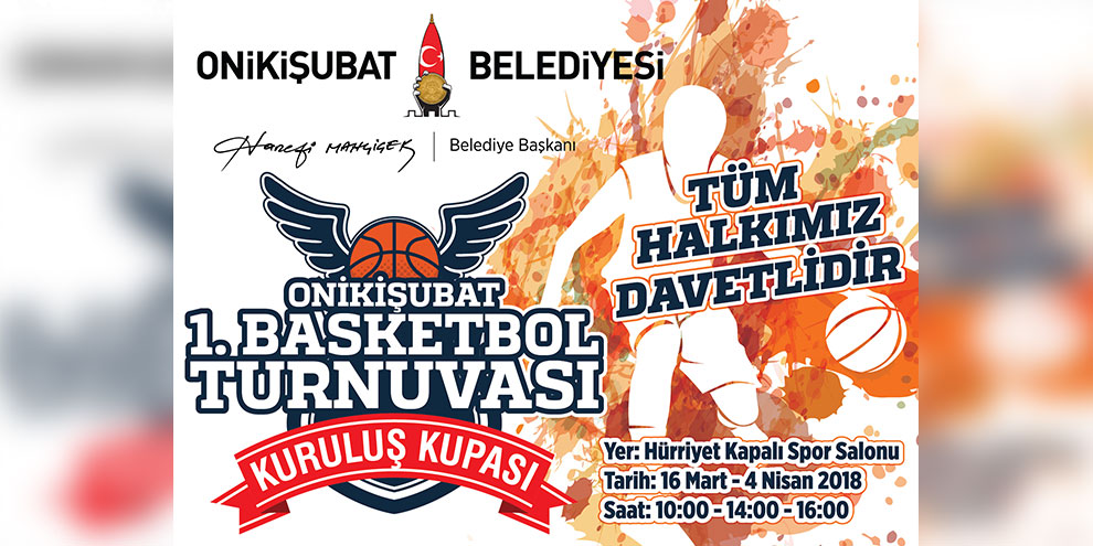 Onikişubat Belediyesi 1. Basketbol Turnuvası başlıyor