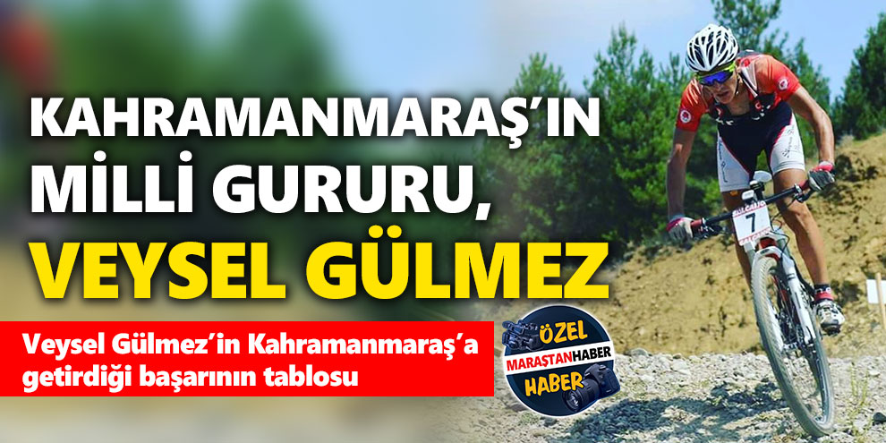 Kahramanmaraş’ın milli gururu, Veysel Gülmez