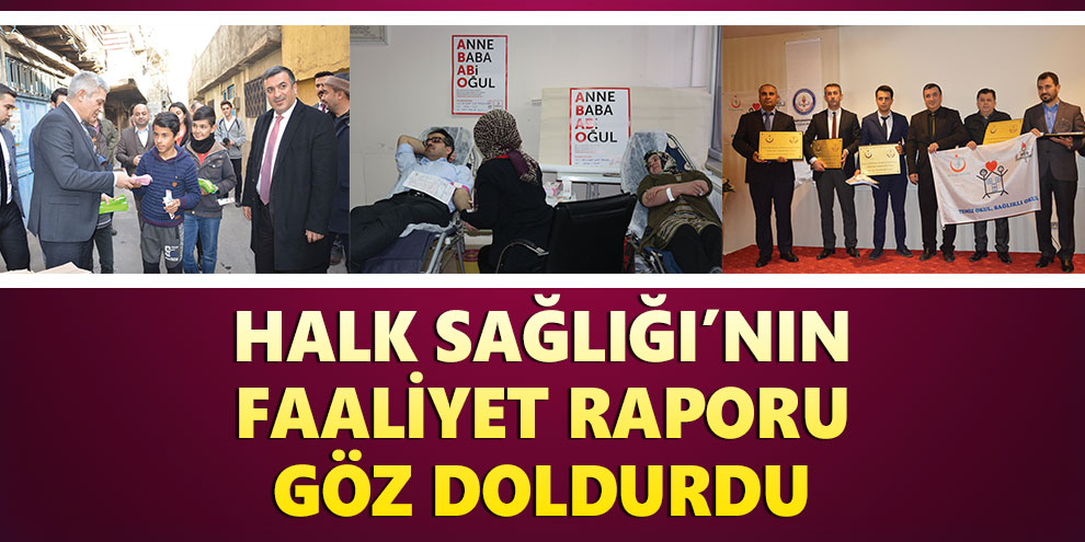 Halk Sağlığı’nın faaliyet raporu göz doldurdu
