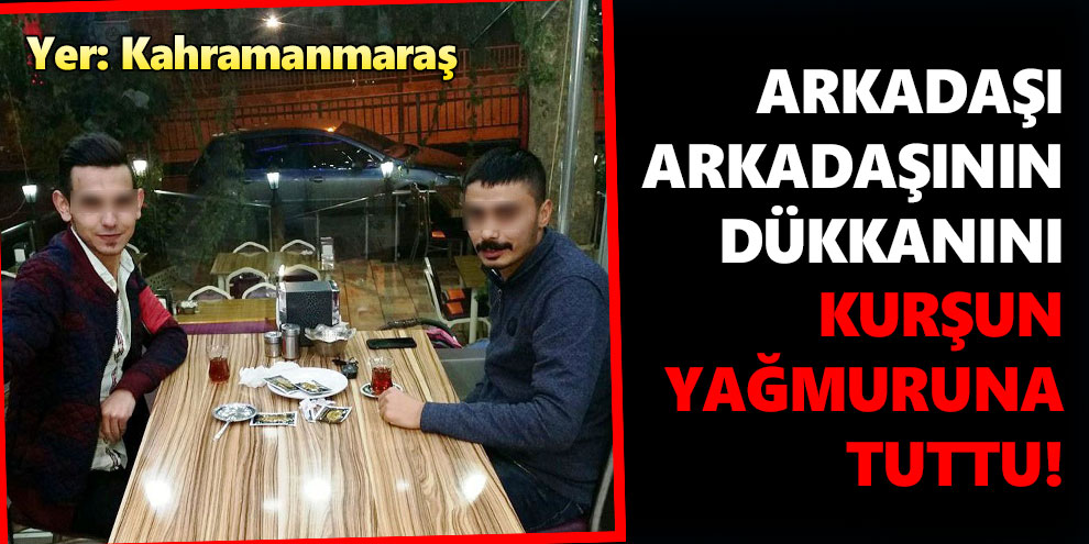 Arkadaşının üzerine otomatik tüfekle ateş açtı