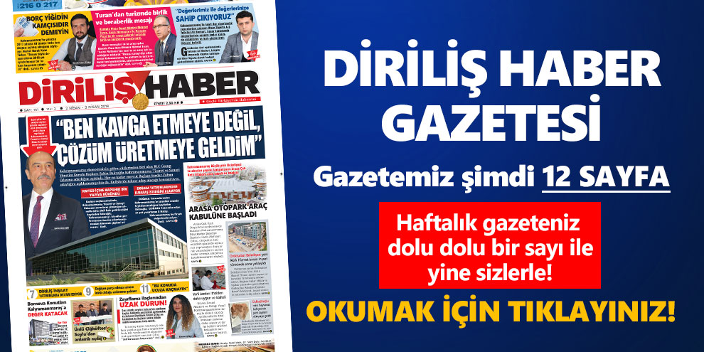 Diriliş Haber Gazetesi bu hafta ki sayısı!