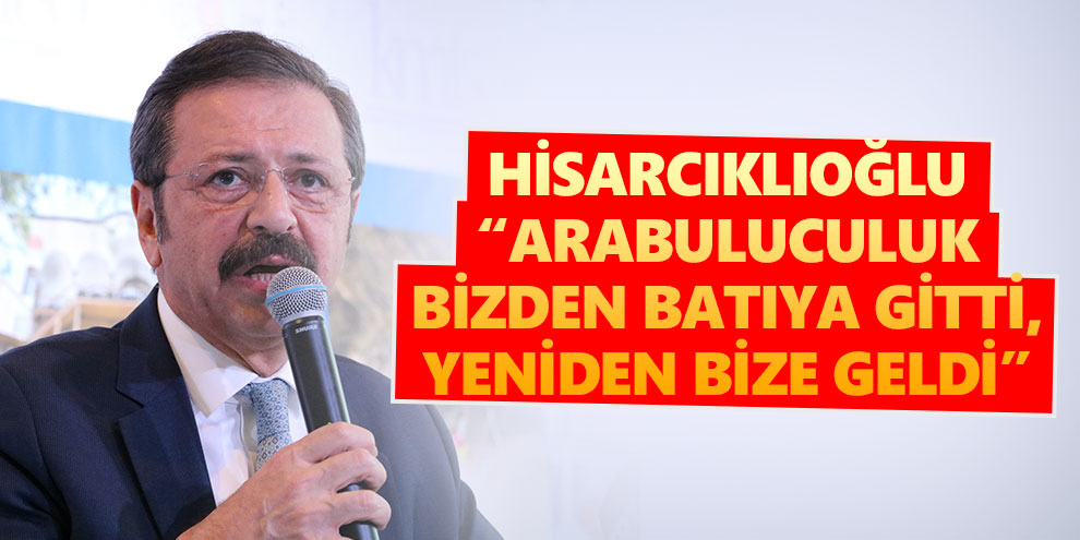 Hisarcıklıoğlu: “Arabuluculuk bizden batıya gitti, yeniden bize geldi”