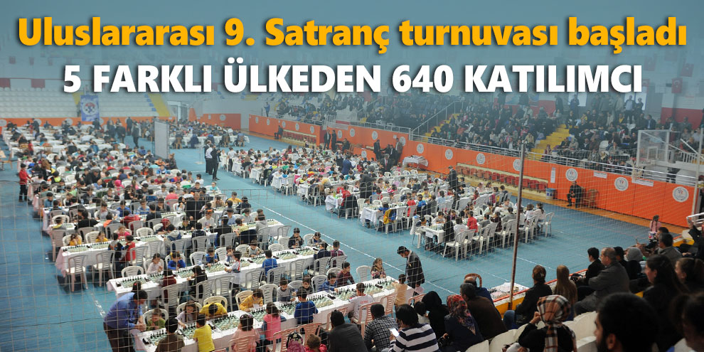 Uluslararası 9. Satranç turnuvası başladı