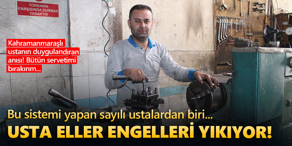 Usta eller engelleri yıkıyor! Bu sistemi yapan sayılı ustalardan biri...