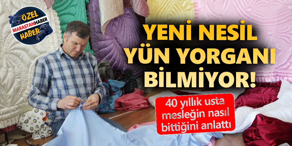 Yün yorganın kıymetini yaşlılar biliyor