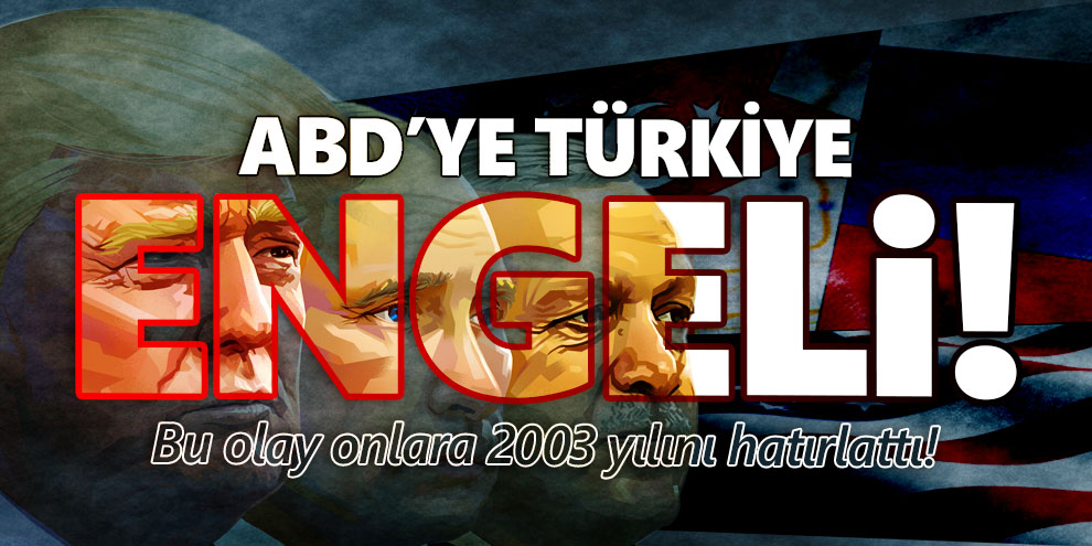ABD'ye Türkiye engeli!