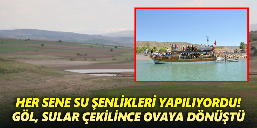 Her Sene Su Şenlikleri Yapılıyordu! Göl, Sular Çekilince Ovaya Dönüştü