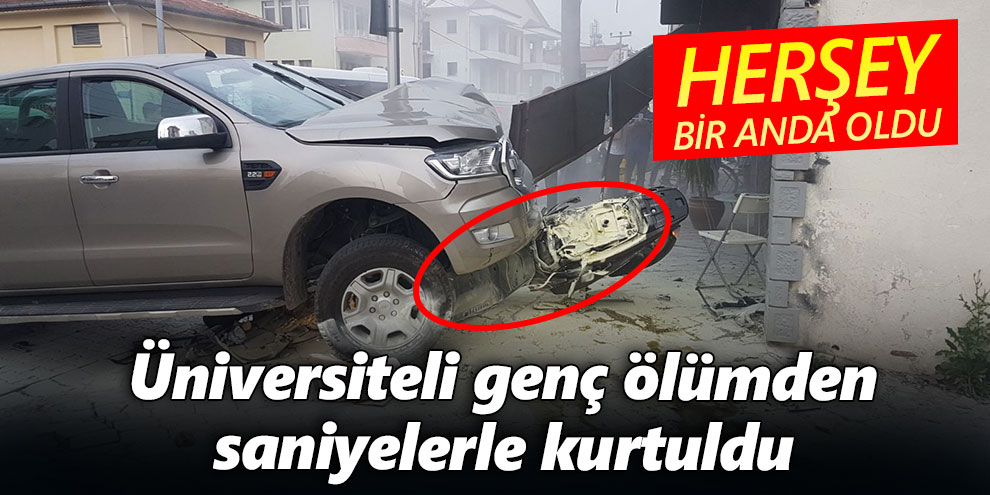 Üniversiteli genç ölümden saniyelerle kurtuldu
