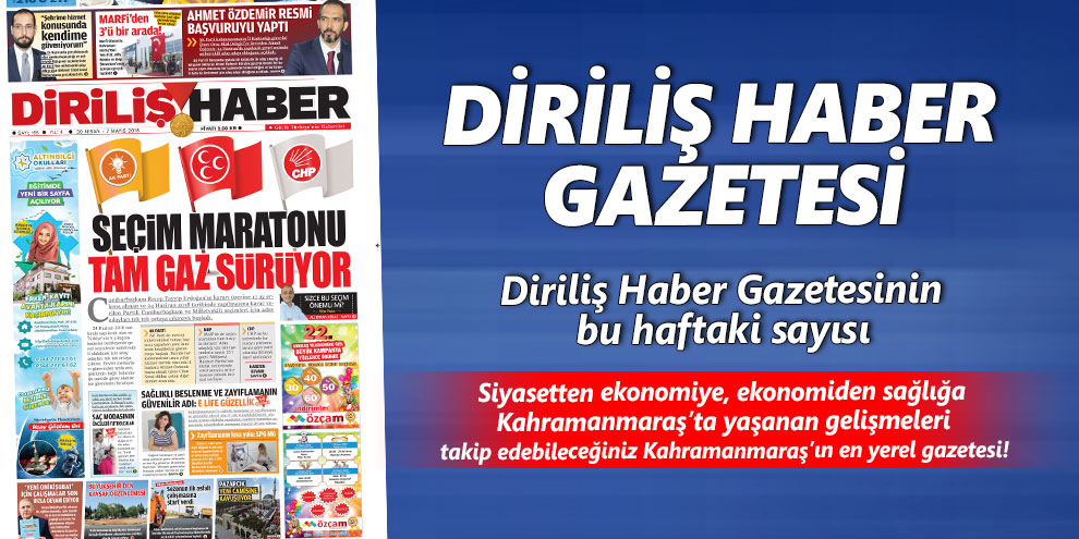 Diriliş Haber Gazetesi bu hafta ki sayısı! Sayı 155