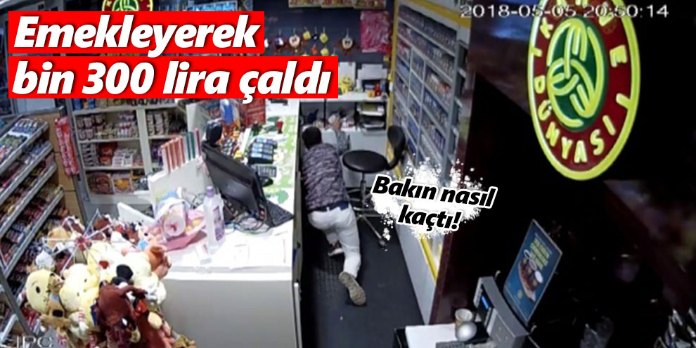 Emekleyerek bin 300 lira çaldı tuvalet camından kaçtı