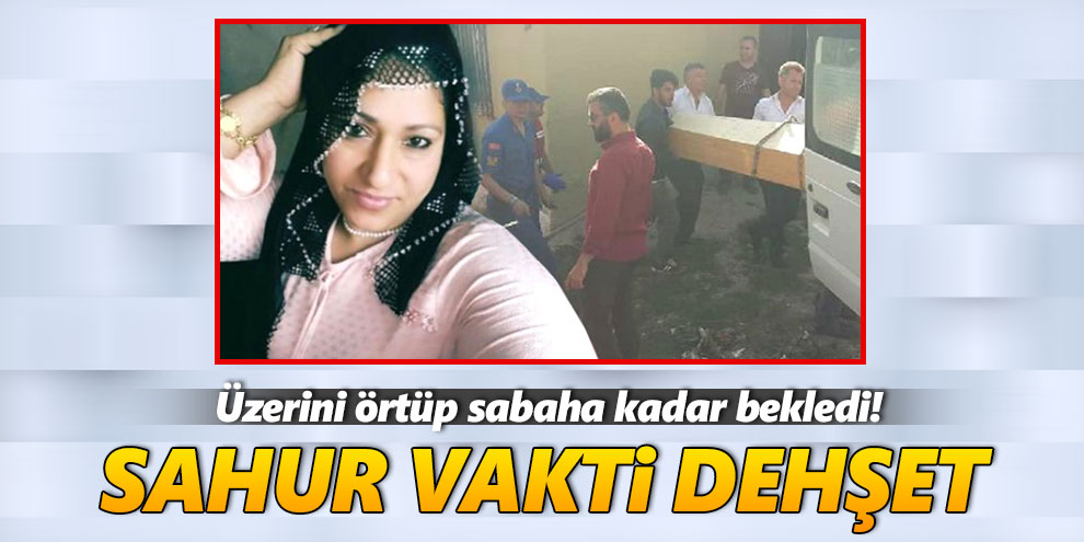 Sahur Kana Bulandı! Birlikte Yaşadığı Kadını...