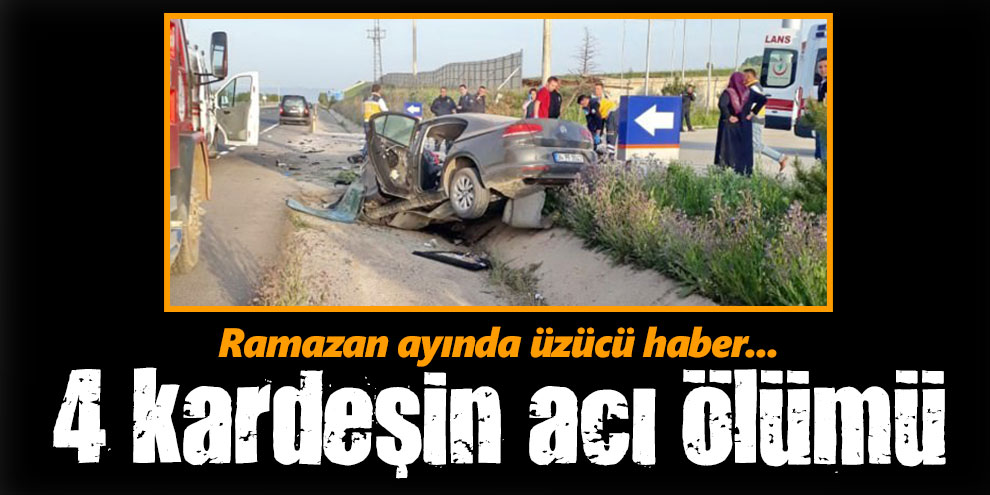 4 kardeşin acı ölümü