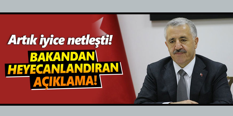 Artık iyice netleşti! Bakandan heyecanlandıran açıklama!